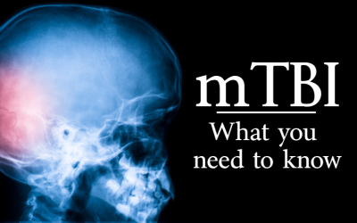 Mild Traumatic Brain Injury – What you need to know!